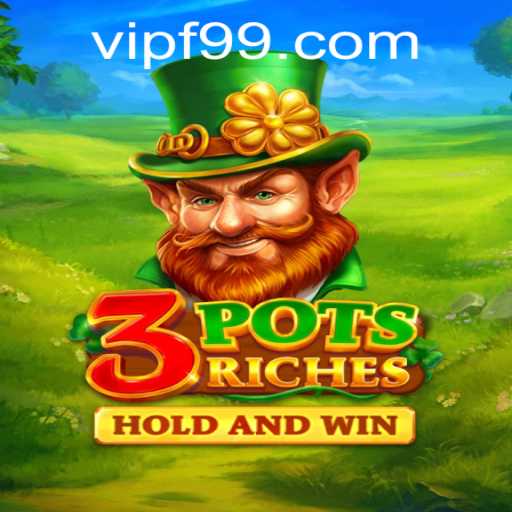 Unveiling the Excitement of 3potsRiches: A Deep Dive into the Game's Mechanics and Strategy
